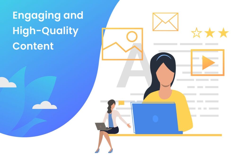 Focus on Engaging, High-Quality Content